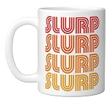 Slurp Funny Gross Straw Messy Eater Drink Favorite Word Fan Ceramic Mug, White
