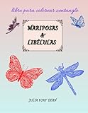  Mariposas & Libélulas Libro para Colorear Zentangle: para Adultos y Niños