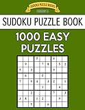 Sudoku Puzzle Book, 1,000 EASY Puzzles: Bargain Sized Jumbo Book, No Wasted Puzzles With Only One Level (Sudoku Puzzle Books Series 2)