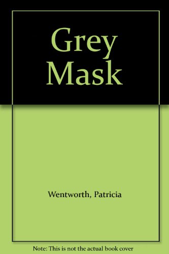 Grey Mask B000R2X5J4 Book Cover