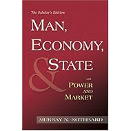 Man, Economy, and State with Power and Market, Scholar's Edition