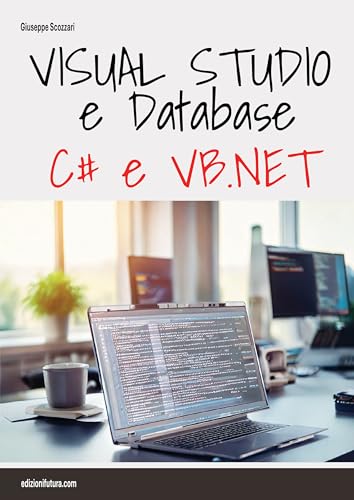 Visual Studio & Database: Visual Basic.NET & C#