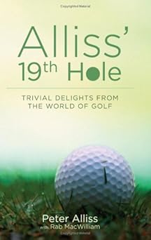 Alliss' 19th Hole: Trivial Delights from the World of Golf book cover