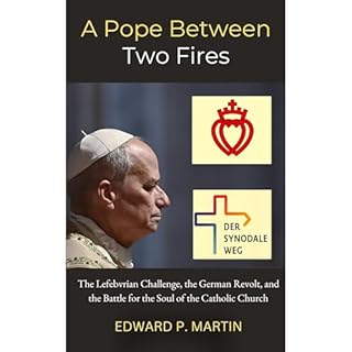 A Pope Between Two Fires Audiobook By Edward P. Martin cover art