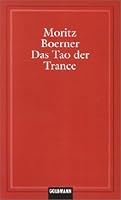 Das Tao der Trance 3442839610 Book Cover