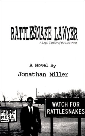 Rattlesnake Lawyer: A Legal Thriller of the New... 0967392012 Book Cover