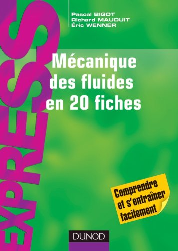 Télécharger Mécanique des fluides en 20 fiches PDF