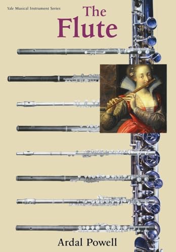 The Flute (Yale Musical Instrument Series)
