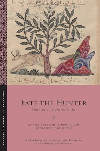 Fate the Hunter (Library of Arabic Literature, 100)