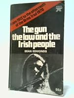 The Gun, the Law and the Irish People 0900068175 Book Cover
