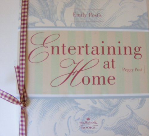 Emily Post's Entertaining at Home B000YK4JS0 Book Cover