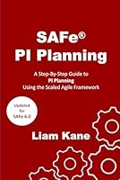 SAFe PI Planning: A Step-By-Step Guide 1717711804 Book Cover