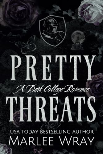 Pretty Threats: A Dark College Romance