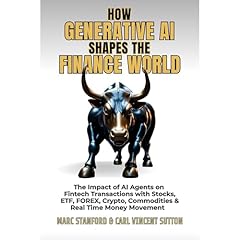 HOW GENERATIVE AI SHAPES THE FINANCE WORLD Audiolibro Por Marc Stanford, Carl Vincent Sutton arte de portada