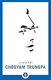 The Pocket Ch&Atilde;&para;gyam Trungpa (Shambhala Pocket Library)