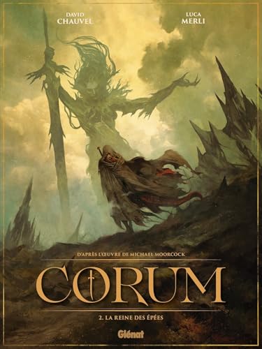 Corum,02:la reine des epees -  Merli - Glénat - cartonné - Bande dessinée