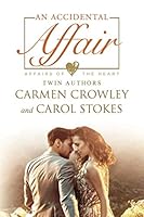 An Accidental Affair: Kimberly's Story (Affairs of the Heart) 1980278768 Book Cover