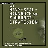 Das Navy-Seal-Handbuch für Führungsstrategien
