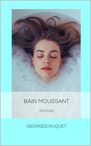 BAIN MOUSSANT