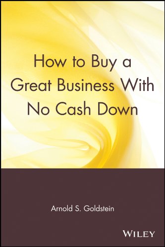  How to Buy a Great Business With No Cash Down (English Edition) PDF