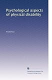 Aspetti psicologici della disabilità fisica: Volume 2