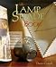 The Lamp Shade Book: 80 Traditional & Innovative Projects to Create Exciting Lightening Effects (Traditional projects)