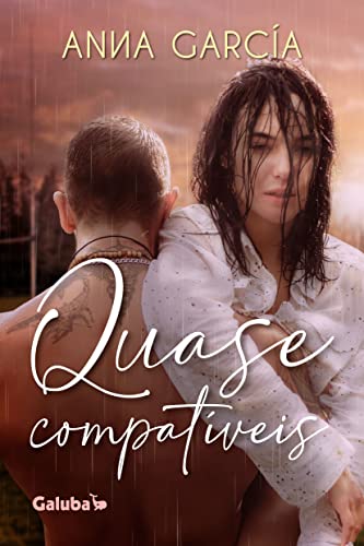 Quase Compatíveis: Um livro sobre segunda chance