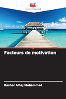 Facteurs de motivation (French Edition) 6209023371 Book Cover