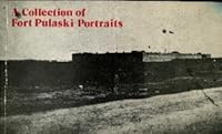 A Collection of Fort Pulaski Portraits B000ML9NMS Book Cover