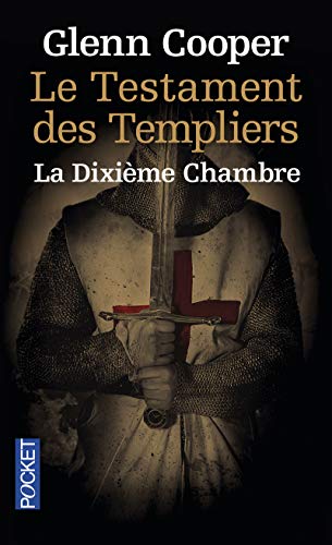 Le Testament des Templiers: la Dixième Chambre