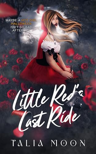Little Red's Last Ride: A short and steamy Halloween romance