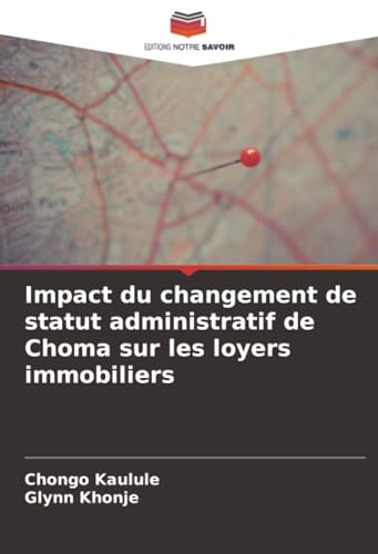 Impact du changement de statut administratif de Choma sur les loyers immobiliers