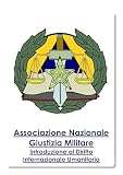 Diritto Internazionale Umanitario Vol.I: Introduzione al Diritto Internazionale Umanitario