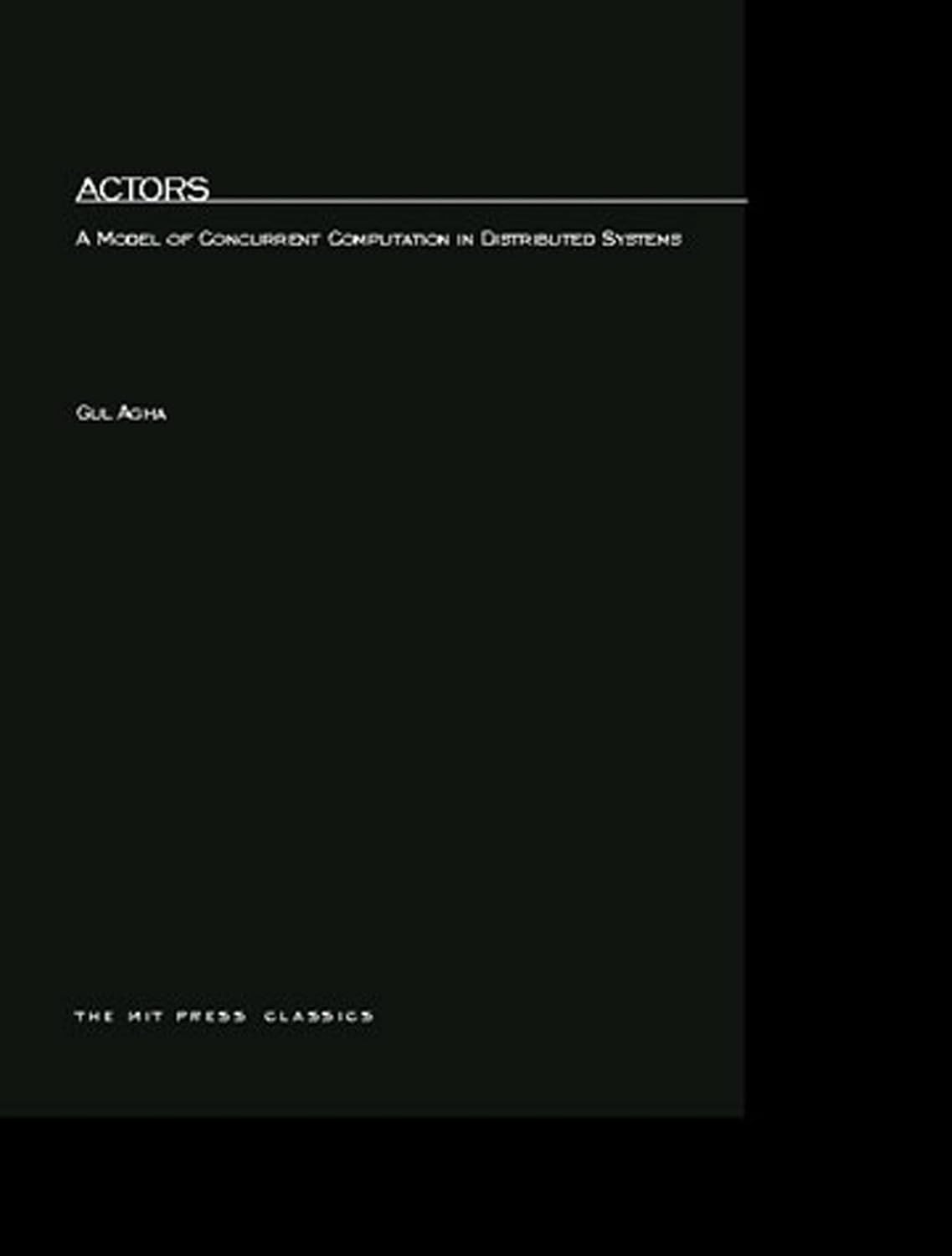 Actors: A Model of Concurrent Computation in Distributed Systems (Mit ...