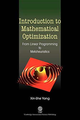 Introduction to Mathematical Optimization: From Linear Programming to Metaheuristics view 2