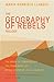 Produktbild Geography of Rebels Trilogy: The Book of Communities, The Remaining Life, and In the House of July & August