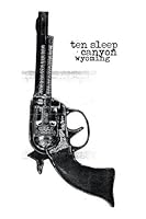 Lies and Propaganda from Ten Sleep Canyon 097465325X Book Cover