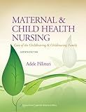 Maternal and Child Health Nursing, 7th Ed.
