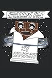  HULLERS FOR THE CHOCOLATE: Liniert, kariert und punktiertes Notizbuch-Tagebuch bzw. Übungsbuch mit 120 Seiten