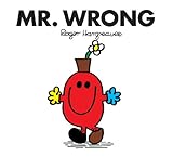 Mr. Wrong (Mr. Men Little Miss)