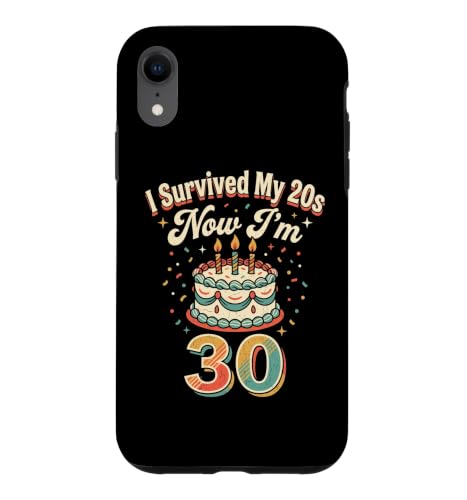 Thirty Survived My 20s Birthday 30th �X�}�z�P�[�X iPhone XR �p