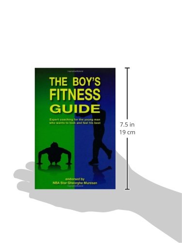 The Boy's Fitness Guide: Expert Coaching For The Young Man Who Wants To Look And Feel His Best (English) #TOP2