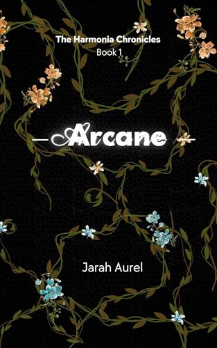 Arcane (The Harmonia Chronicles Book 1)