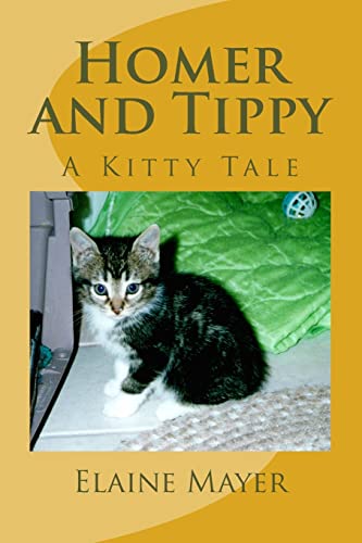 Homer and Tippy: A Kitty Tale 1500735493 Book Cover