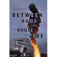 Between Home and a House on Fire