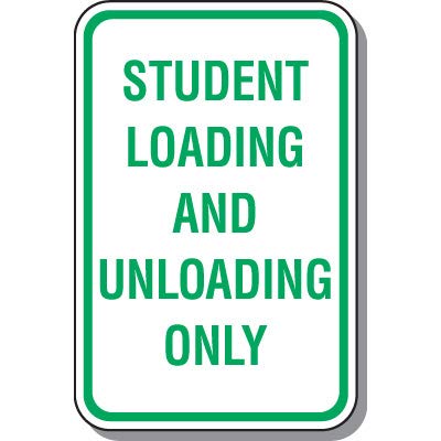 Sign-Student Loading and UN...Aluminum Non-Reflective Duroshield ...