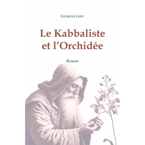 Le Kabbaliste et l'Orchidée Audiolibro Por Georges Lahy arte de portada