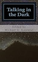 Talking in the Dark: A Poetic Collaboration 1511933674 Book Cover