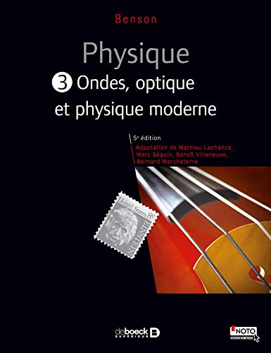 Physique III - Ondes optiques et physique moderne manuel + solutionnaire numer (French Edition) Physique III - Ondes optiques et physique moderne manuel + solutionnaire numer (French Edition)