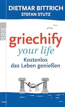 Paperback Griechify your life; Kostenlos das Leben geniessen [German] Book